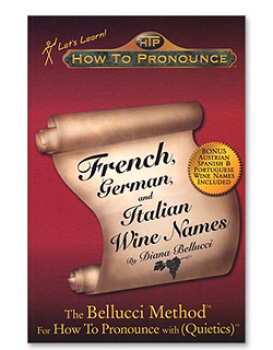 View Larger Image of How to Pronounce French, German and Italian Wine Names