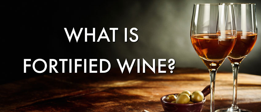 whatisfortifiedwine