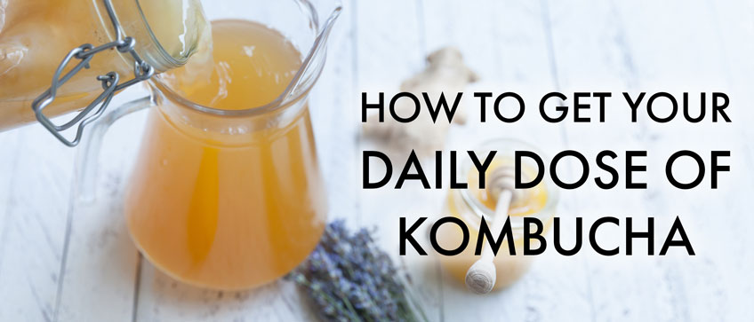 howtogetyourdailydoseofkombucha