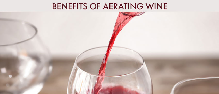 benefitsofaeratingwine